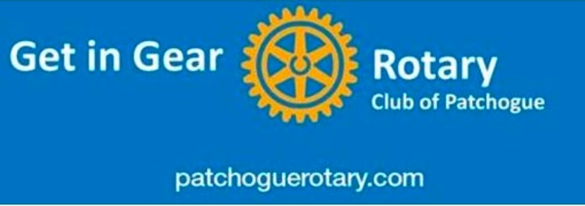 Blue banner with a yellow gear icon, text reads “Get in Gear Rotary Club of Patchogue” and “patchoguerotary.com.”.